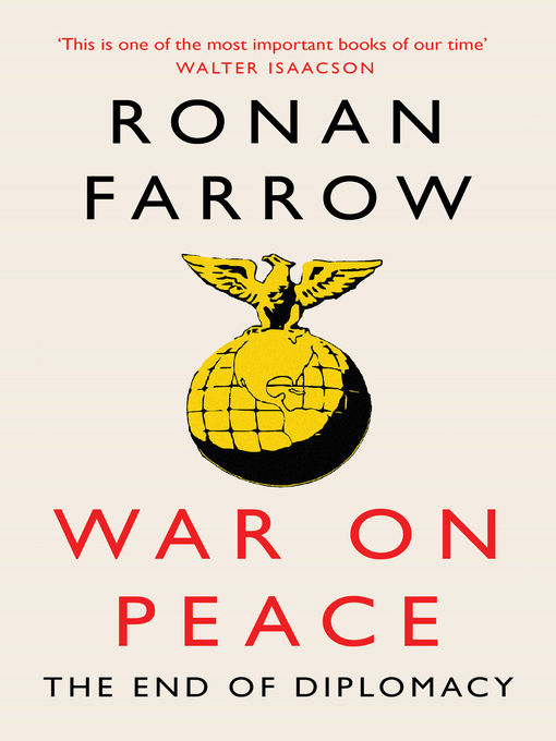 Title details for War on Peace by Ronan Farrow - Available